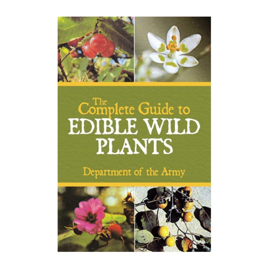 The Complete Guide to Edible Wild Plants - Wanderer's Outpost