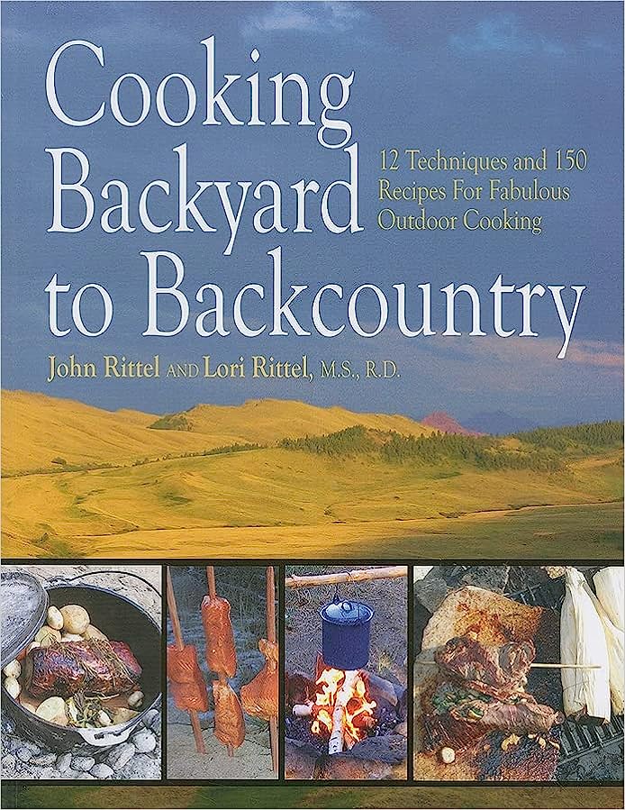 Cooking Backyard to Backcountry - Wanderer's Outpost