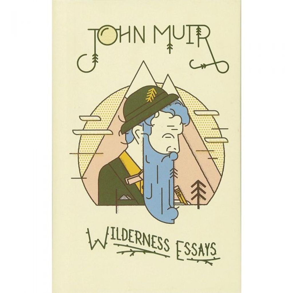 John Muir Wilderness Essays - Wanderer's Outpost